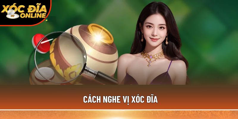 cách nghe xóc đĩa