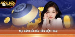 mẹo đánh xóc đĩa trên điện thoại