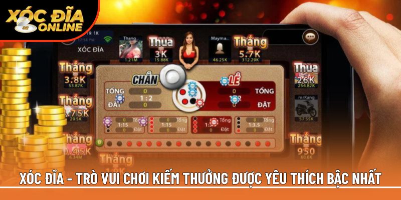 Xóc đĩa - Trò vui chơi kiếm thưởng được yêu thích bậc nhất