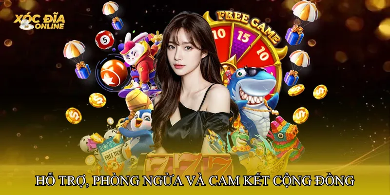 Hỗ trợ, phòng ngừa và cam kết cộng đồng