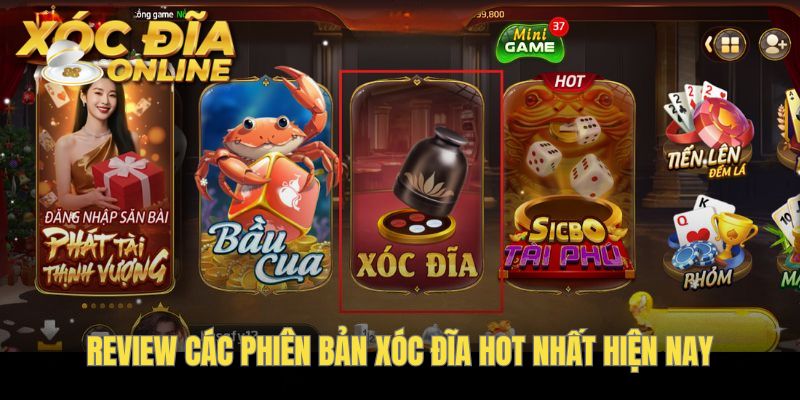 review các phiên bản xóc đĩa hot nhất hiện nay